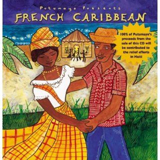 FRENCH CARIBBEAN: PUTUMAYO PRESENTS: Music