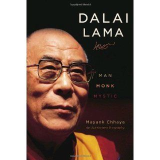 Dalai Lama Man, Monk, Mystic [Hardcover] Mayank Chhaya 