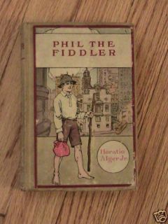 1903 Phil The Fiddler Horatio Alger Jr