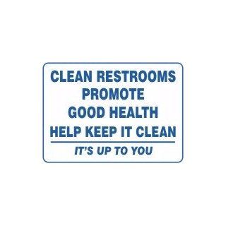 RESTROOM SIGNS CLEAN RESTROOMS PROMOTE GOOD HEALTH HELP KEEP IT CLEAN