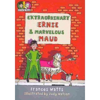 Extraordinary Ernie & Marvelous Maud (Ernie & Maud) [ EXTRAORDINARY