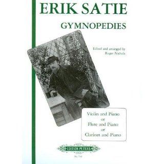 Satie   Gymnopedies. For Violin and Piano. Edited by