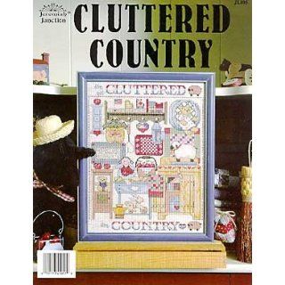  Cross Stitch Patterns ~ JL 105 ~ Cluttered Country Home & Kitchen