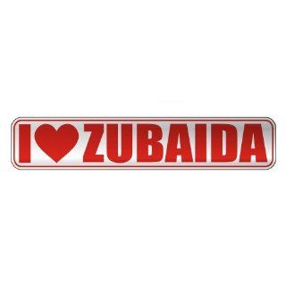 LOVE ZUBAIDA  STREET SIGN NAME   