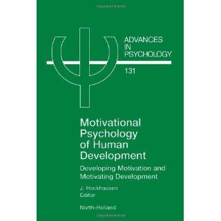 Motivational Psychology of Human Development, Volume 131