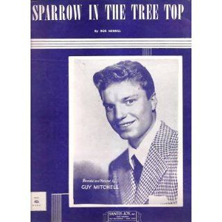  Sheet Music Sparrow In The Tree Top Guy Mitchell 135 
