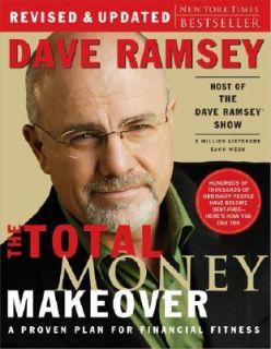 The Total Money Makeover A Proven Plan for Financial Fitness, Dave