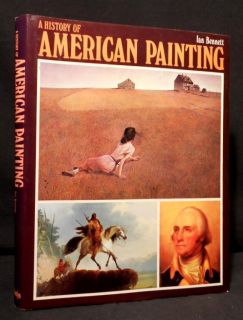 History of American Painting Ian Bennett H C D J