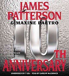 10th Anniversary by James Patterson and Maxine Paetro 2011, Abridged