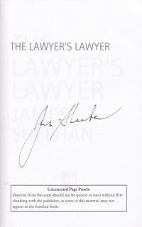 James Sheehan ~ The Lawyers Lawyer ~ ARC ~ Softcover ~ SIGNED