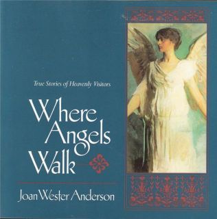 Where Angels Walk by Joan w Anderson 1993 Paperback Like New