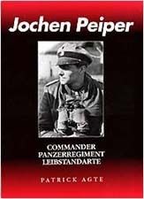 Jochen Peiper Commander Panzer Regiment Leibstandarte