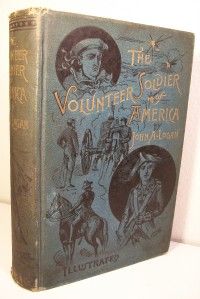  Soldier America US Military History Memoir of General Logan 1st