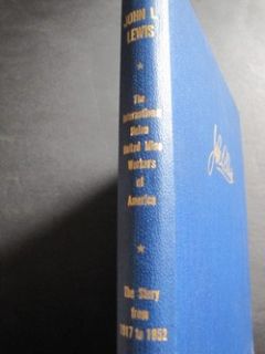 Scarce 1952 John L Lewis Umwa United Mine Workers America Limited First Edition  