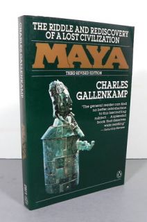 Maya The Riddle and Rediscovery of A Lost Civilization by Gallenkamp 1987  