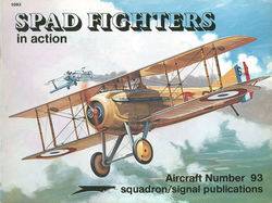 Squadron Signal Spad Fighters in Action WW1 Escadrille  