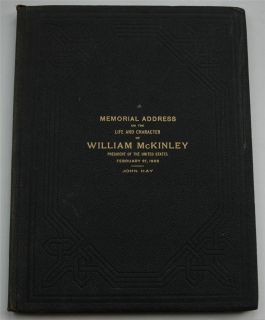RARE 1903 Memorial Address on Life Character of William McKinley by John Hay  