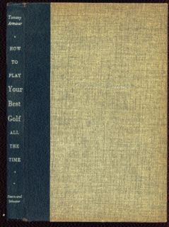 How to Play Your Best Golf All The Time Tommy Armour 1953 4th Prtg w Worn DJ  