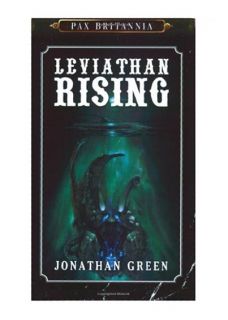 Leviathan Rising Pax Britannia Jonathan Green 1905437609  