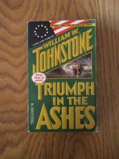 Triumph in the Ashes by William Johnstone  