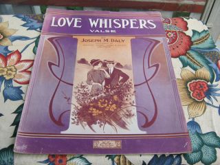 Love Whispers Valse Joseph M Daly 1913 Sheet Music  