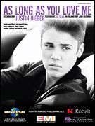 Justin Bieber as Long as You Love Me Sheet Music