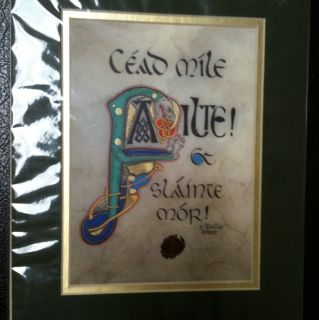 Hand Scripted Celtic Saying by Irish Artist Kevin Dillon