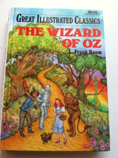 The Wizard of oz Great Illustrated Classics by L Frank Baum