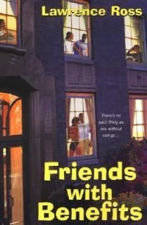 Friends with Benefits by Lawrence C Jr Ross 2005 Paperback 0758210655