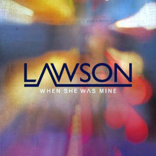 LAWSON WHEN SHE WAS MINE CD SINGLE PERSONALLY SIGNED AUTOGRAPHED