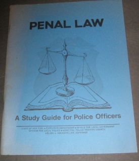 Penal Law Book A Study Guide for Police Officers C 60S