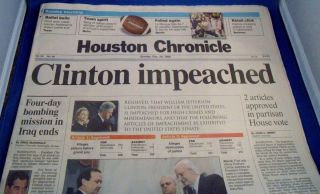 BILL CLINTON IMPEACHED Lewinsky Houston Chronicle December 20, 1998