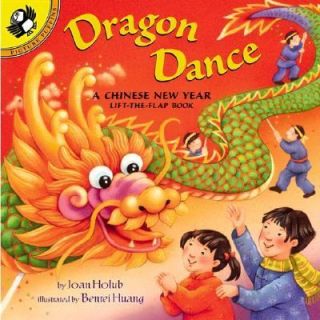 Dance A Chinese New Year LTF A Chinese New Year Lift the Flap Book Lif