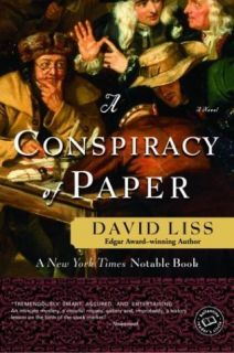 Conspiracy of Paper A Novel by David Liss Murder in 18th Century