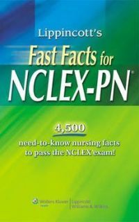 Lippincotts Fast Facts for NCLEX PN New 1451176295