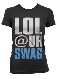 LOL Your Swag Juniors Girls T Shirt Funny Hilarious Loser Diss Stupid