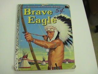 Brave Eagle A Little Golden Book 1957 Rare Vintage HTF First Edition