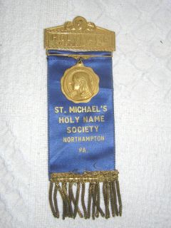Vintage Holy Name Societyribbon Badge Northampton PA