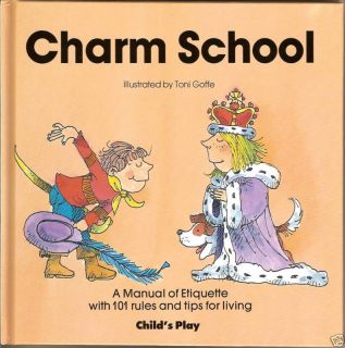 Charm School New HC Manners Etiquette Rules Manual Tips