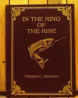 Vincent Marinaro In the Ring of the Rise fly fishing tying trout book