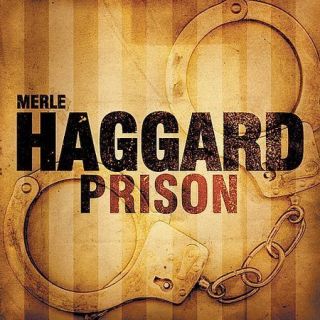 Merle Haggard Prison New CD