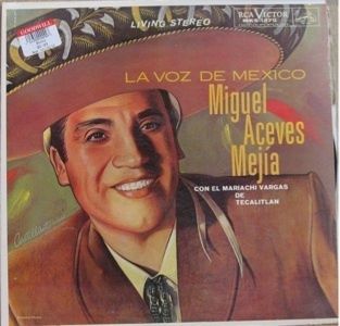 Miguel Aceves Mejia La Voz de Mexico LP