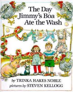 The Day Jimmys Boa Ate the Wash by Trinka Noble and Trinka Hakes