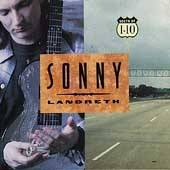 of I 10 by Sonny Landreth CD, Jan 1995, Zoo Volcano Records