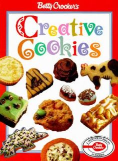 Betty Crockers Creative Cookies by Betty Crocker Editors 1995
