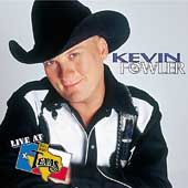 Live at Billy Bobs Texas by Kevin Fowler CD, Nov 2002, Smith
