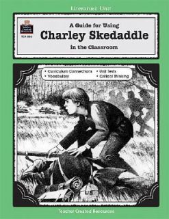 Guide for Using Charley Skedaddle in the Classroom by Patricia Beatty