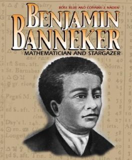 Benjamin Banneker Mathematician and Stargazer Gateway Biography by