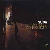 Sao Paulo Confessions by Suba CD, Jan 2005, Six Degrees