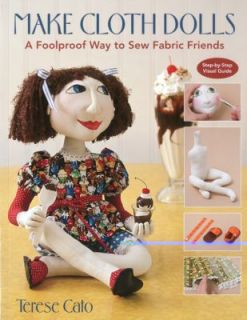 Way to Sew Fabric Friends by Terese Cato 2010, Paperback